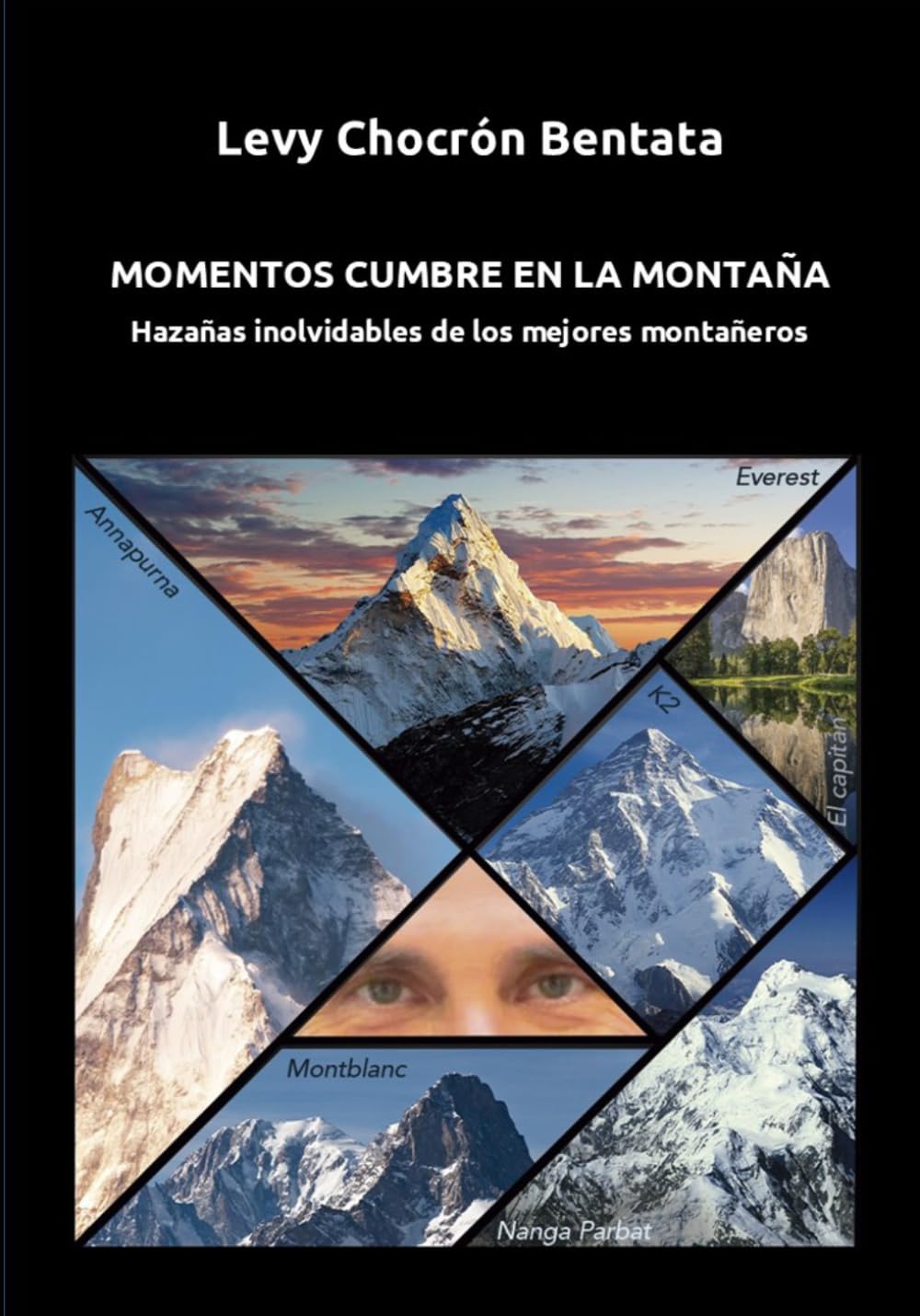Momentos cumbre en la montaña: Hazañas inolvidables de los mejores montañeros