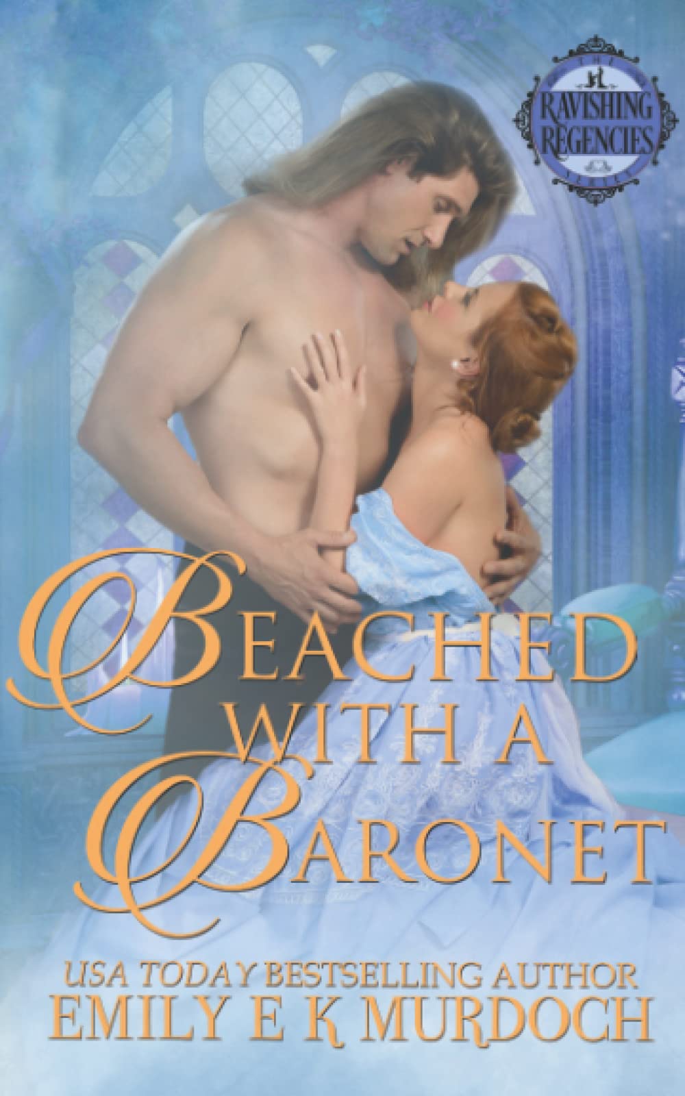 Beached with a Baronet: A Steamy Regency Romance