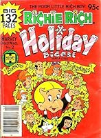 Richie Rich Holiday Digest, #2 B001LX50FK Book Cover