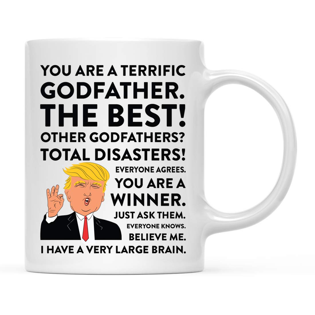 Andaz Press Funny President Donald Trump 11oz. Coffee Mug Gift, Terrific Godfather, 1-pack, Godfathers Mug, Padrino Christmas Birthday Republican Political Satire Godfather Gift
