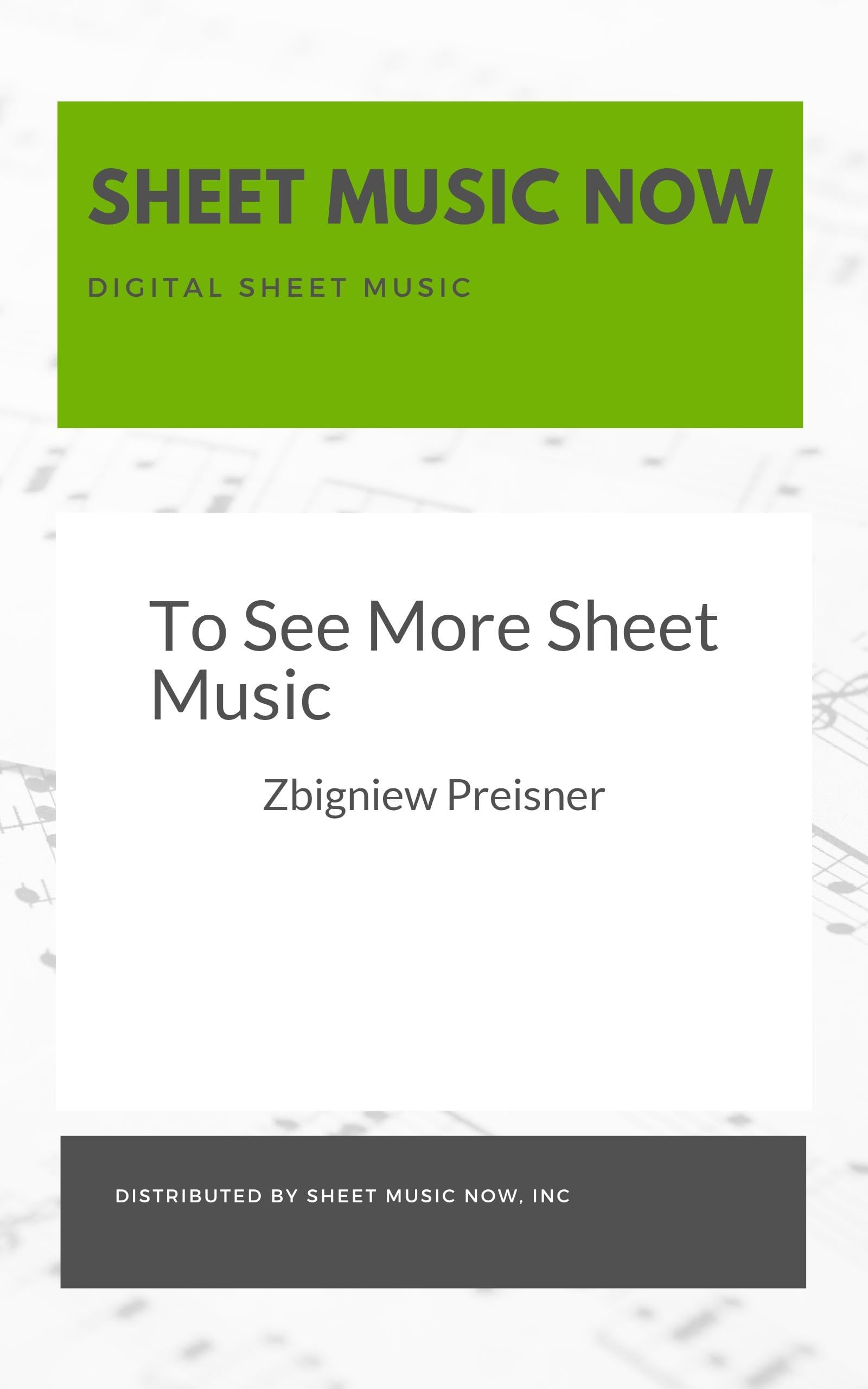 To See More Sheet Music