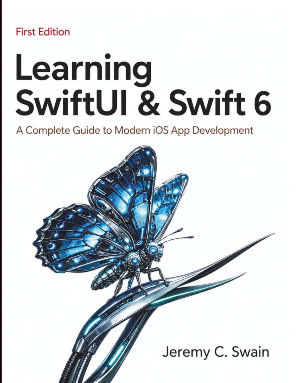 Learning SwiftUI & Swift 6: A Complete Guide to Modern iOS App Development