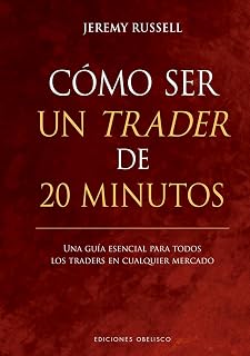 Cómo ser un trader de 20 minutos