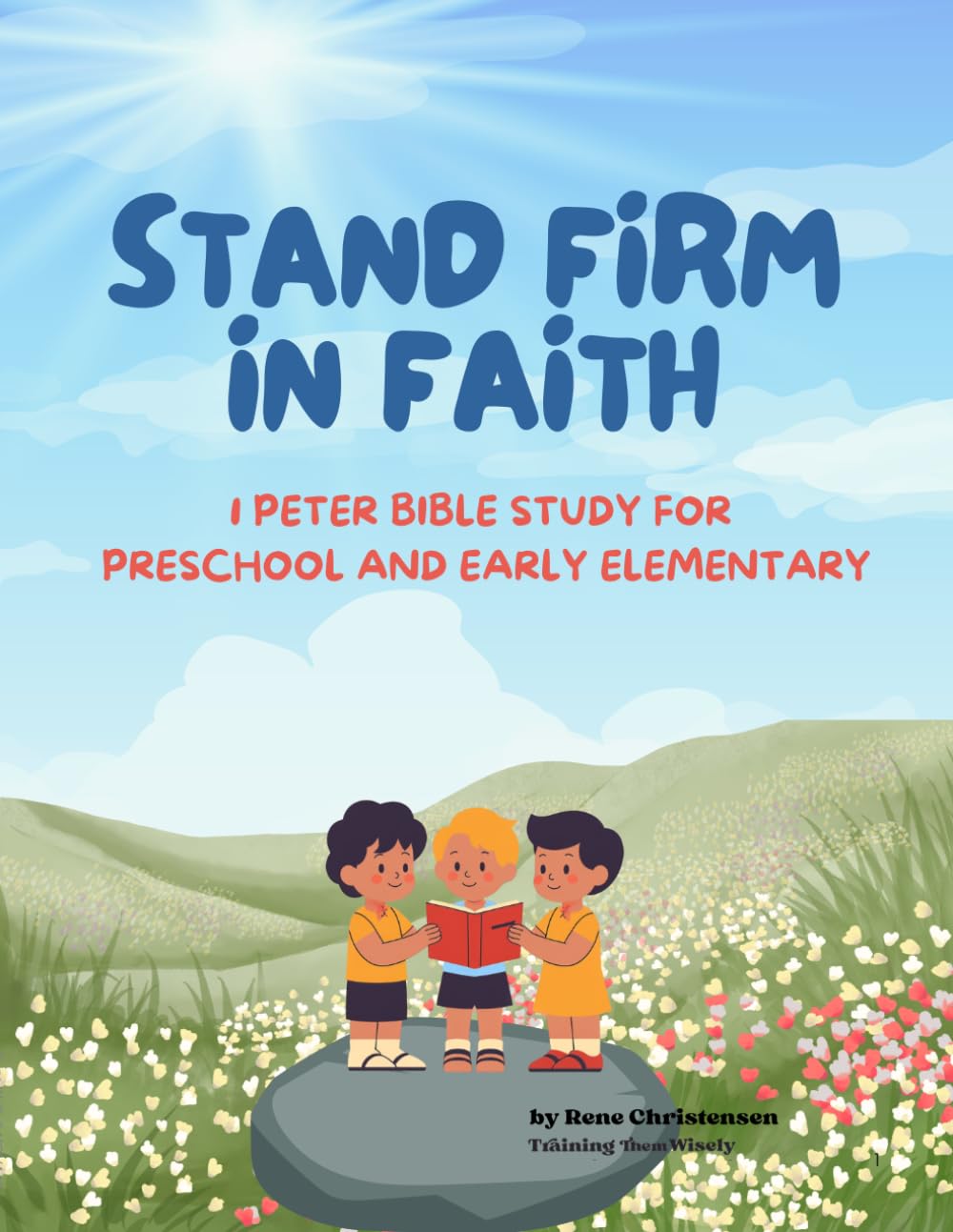 Stand Firm in Faith: 1 Peter Preschool and Early Elementary Bible Study