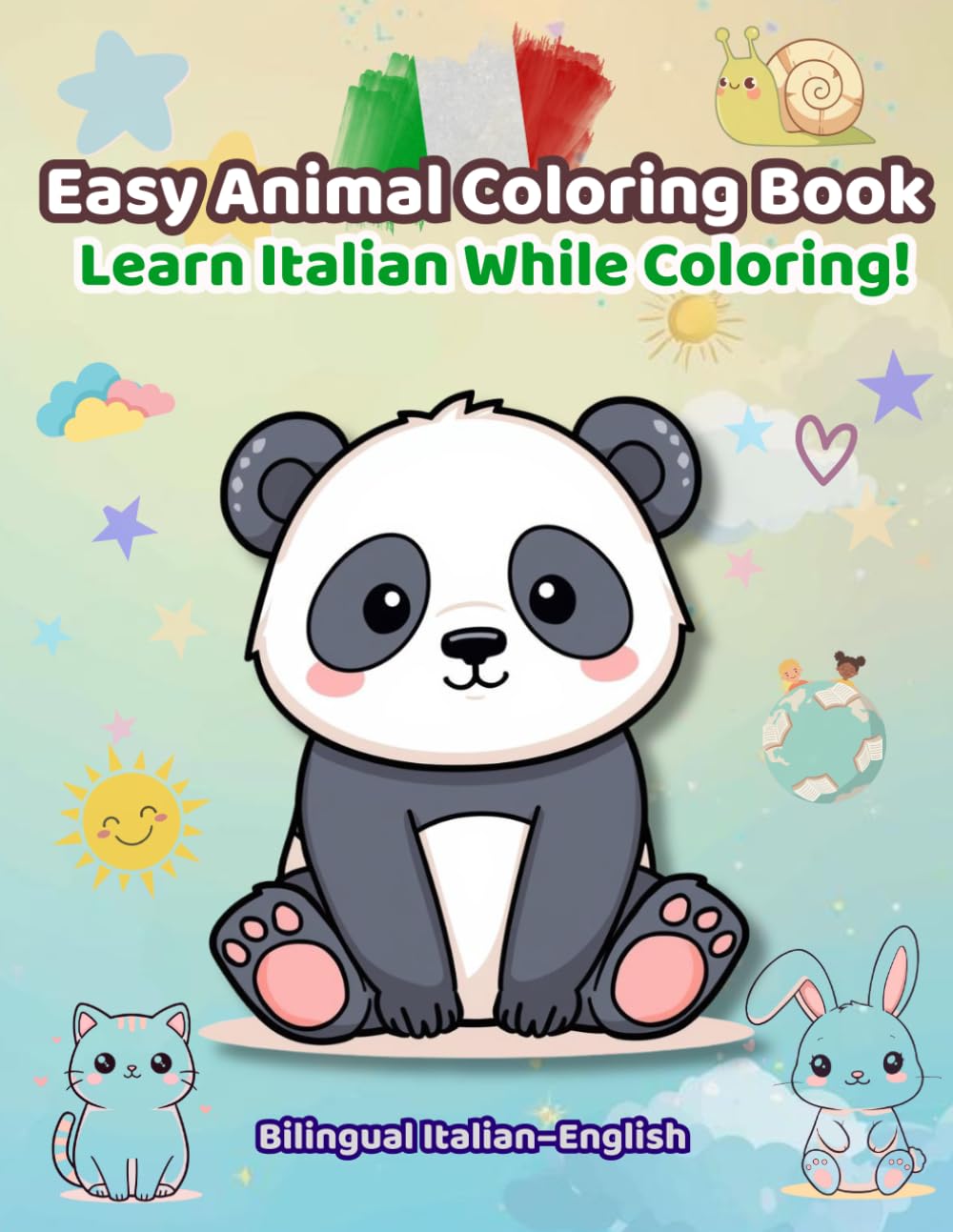 Easy Animal Coloring Book: Learn Italian While Coloring | Cute & Simple Animals for Kids Ages 3–6: 30 Cute Animals | Italian–English Bilingual | Easy Coloring Book for Beginners