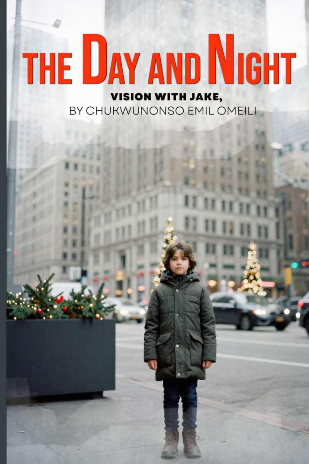 The Day and Night Vision with Jake