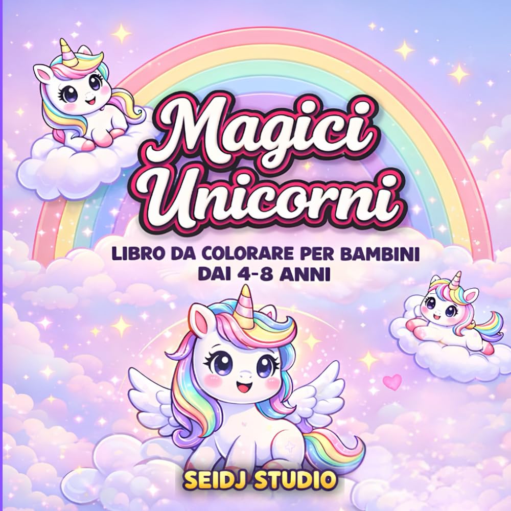 Magici Unicorni: Libro da colorare per bambini dai 4 agli 8 anni