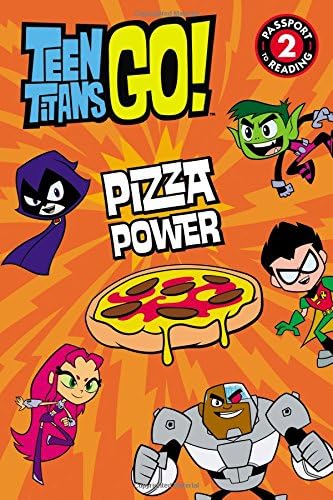 Teen Titans Go! (TM): Pizza Power (Passport to Reading)