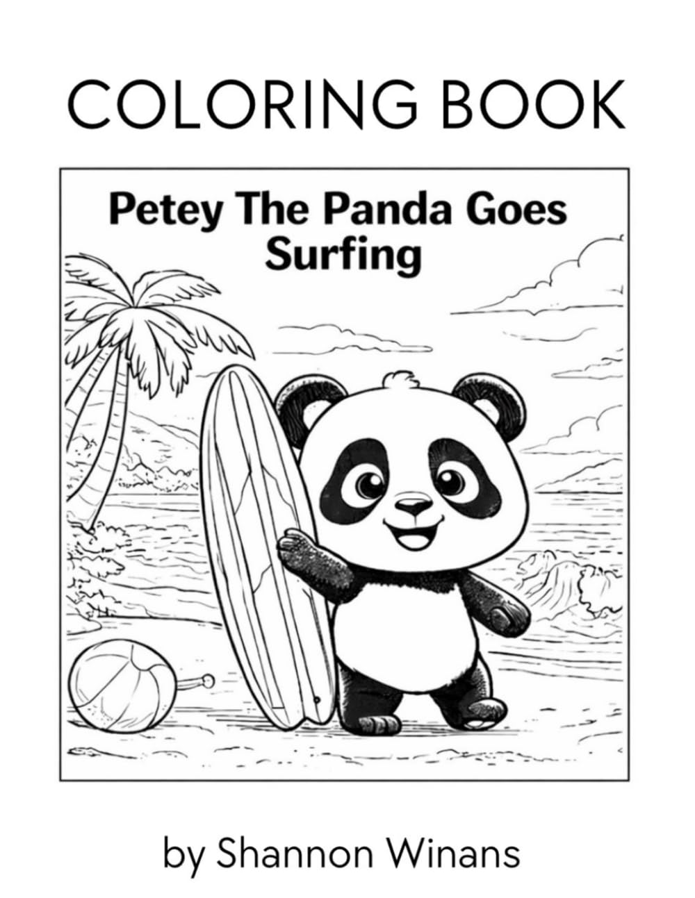 Petey The Panda goes Surfing Coloring Book (Petey the Panda series)