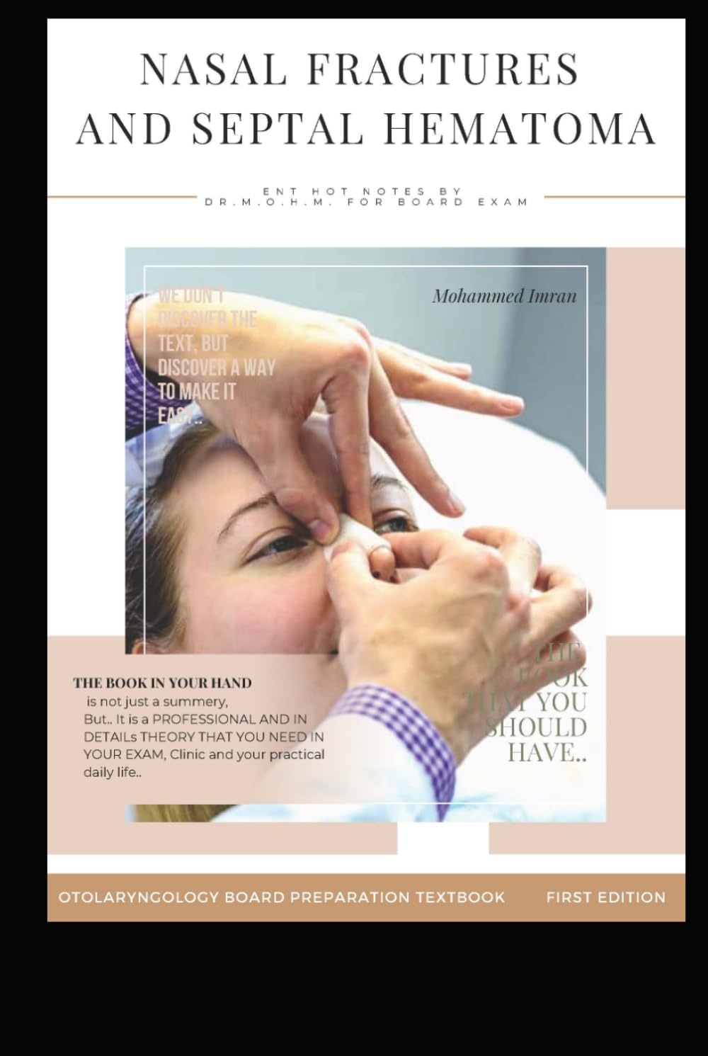NASAL FRACTURES AND SEPTAL HEMATOMA: nasal fracture surgery , closed reduction , nasal fracture X ray and CT scan , instruments for reduction , septal ... (OTOLARYNGOLOGY BOARD PREPARATION TEXTBOOK)