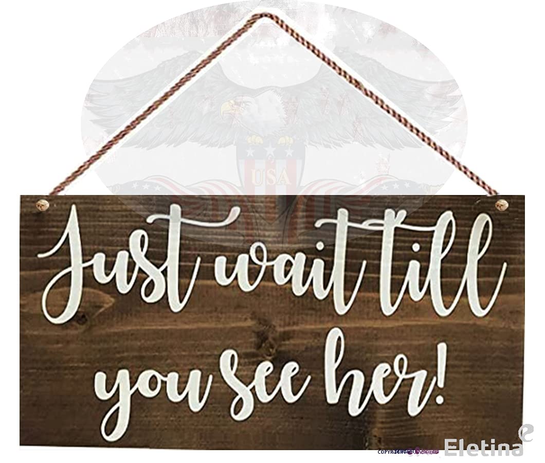 Retro Just Wait Till You See Her Sign - Ring Bearer & Flower Girl Wooden Wall Art Decor 8x12 INCH