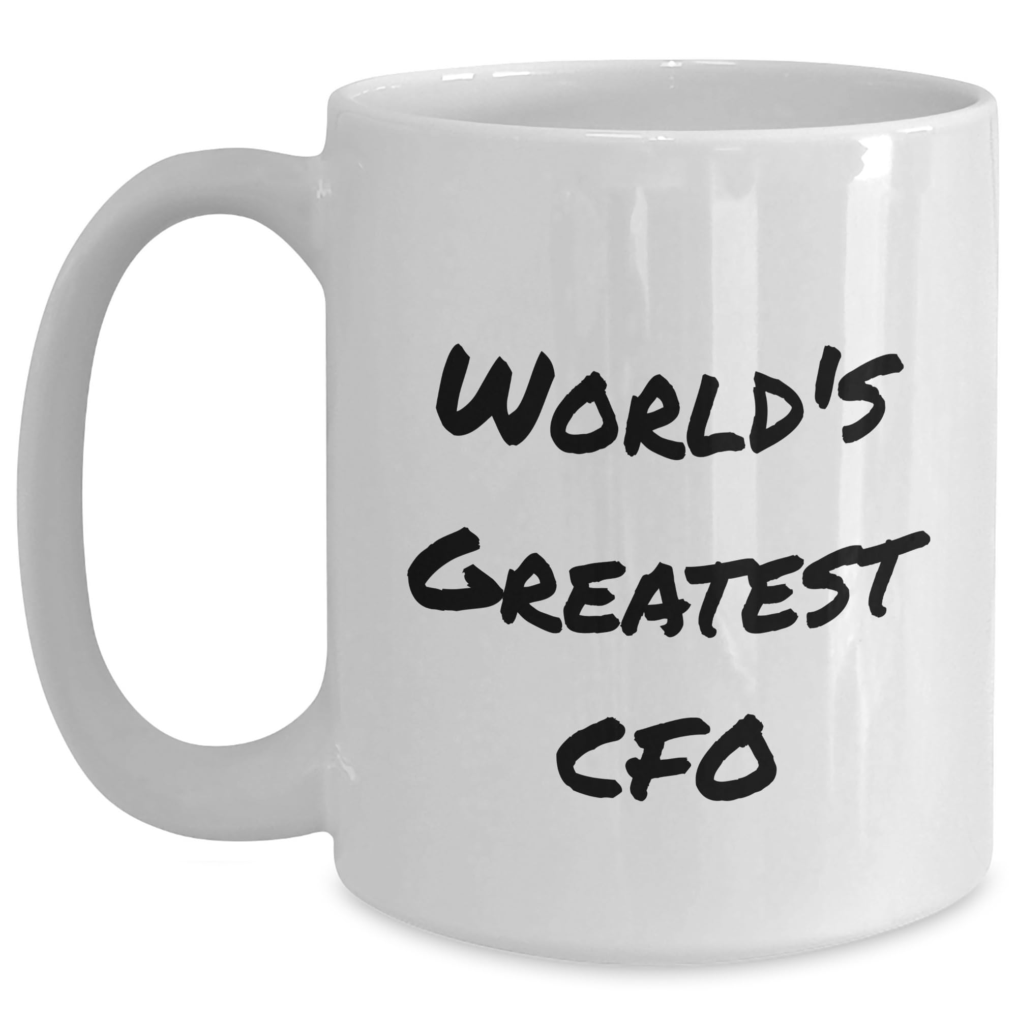 World's Greatest CFO Funny White Coffee Mug Gifts for Men Women Friends Coworkers Family C — funny ceramic mug from ShopProudGifts