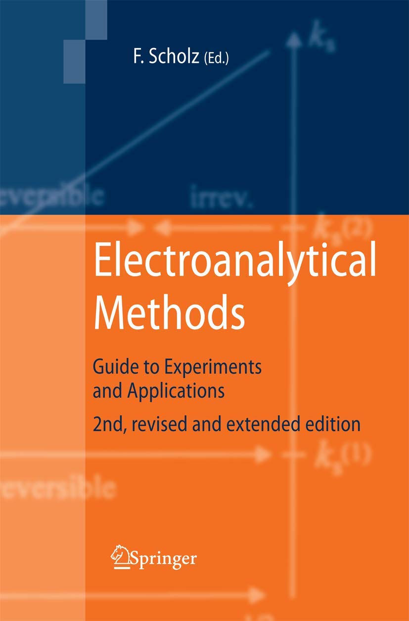 Electroanalytical Methods: Guide to Experiments and Applications