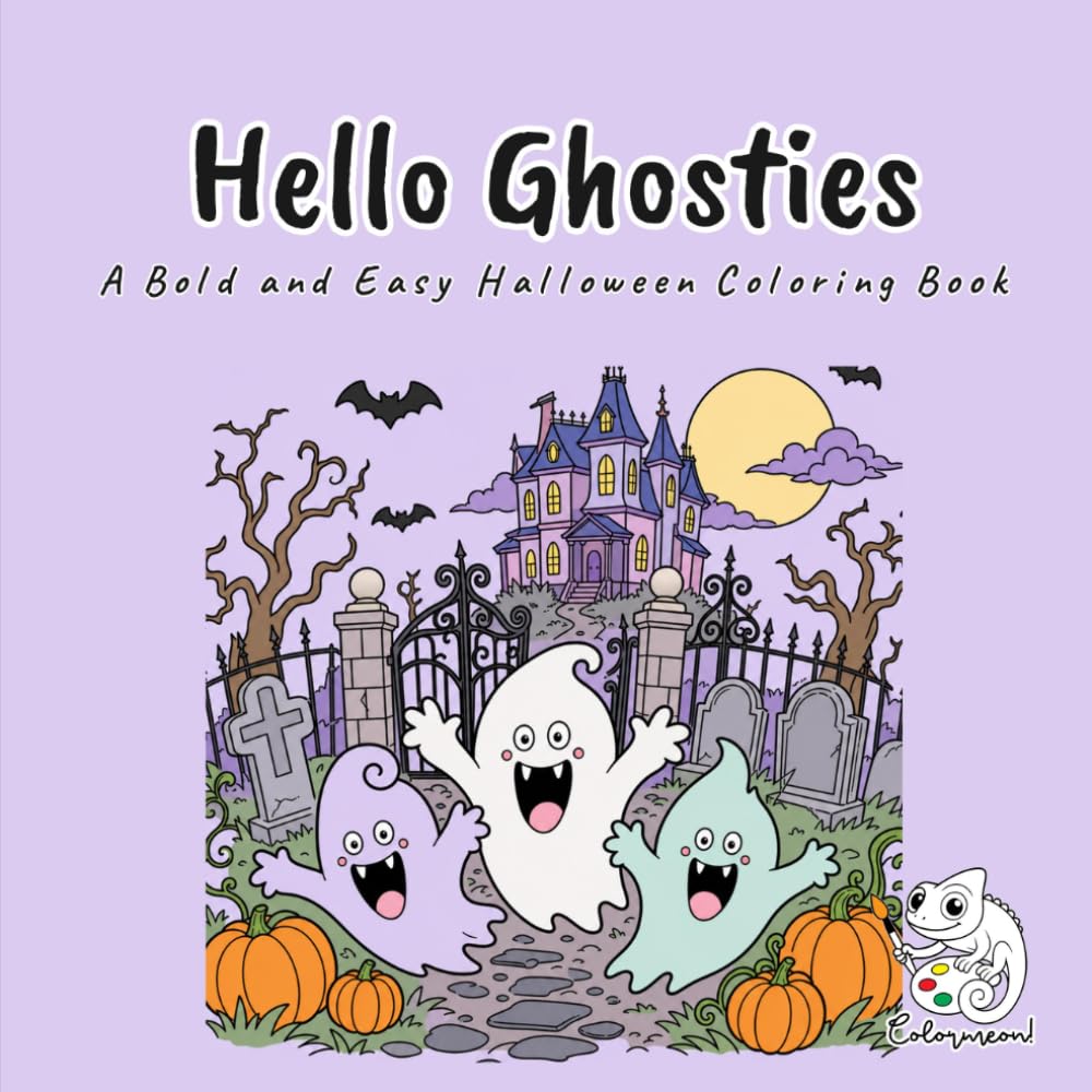 Hello Ghosties: A Bold and Easy Halloween Coloring Book for Adults, Teens, and Kids Featuring 40 Fun Spooky Cartoon Ghosts in Haunted Mansions and ... Scenes for Stress Relief and Relaxation