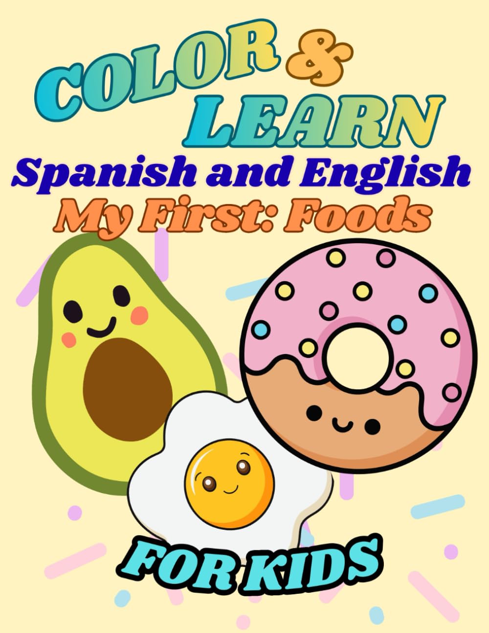 Color & Learn: Spanish & English: My First: Foods