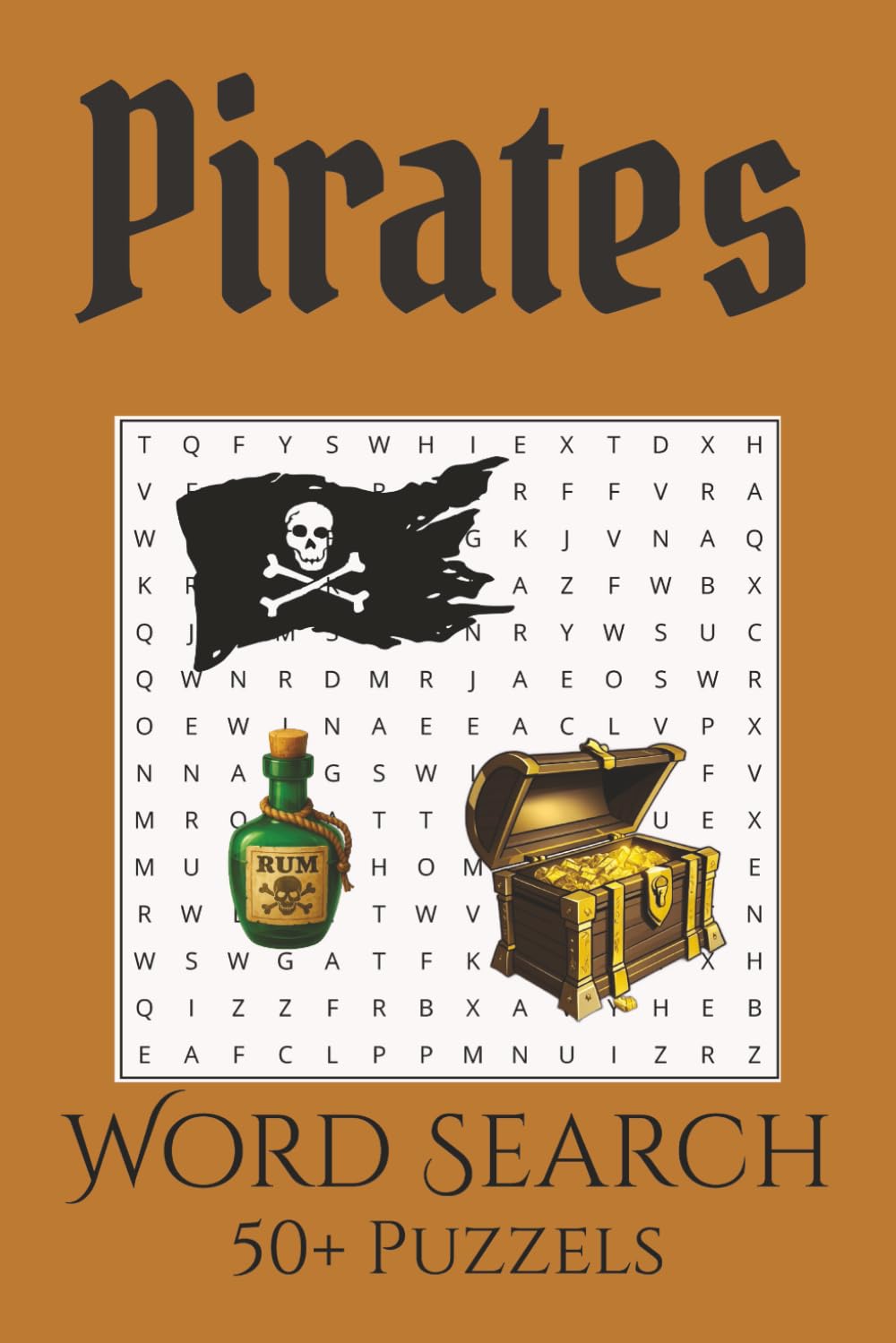 Pirate Word Search Puzzle Book: Word Searches with Easy to Read Print about Pirates, Ships, Treasure and More | 6x9 inches X Pages | 50+ Puzzles