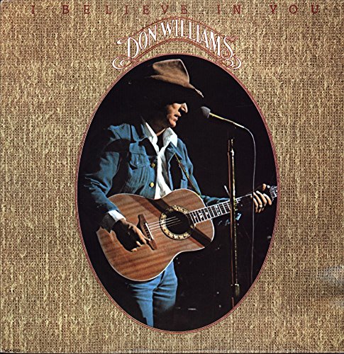 Don Williams - I Believe In You - MCA Records (Canada), MCA Records - MCA-5133, MCA-2306 Very Good Plus (VG+)/Near Mint (NM or M-) LP, Album