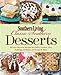 Southern Living Classic Southern Desserts: All-time Favorite Recipes for Cakes, Cookies, Pies, Pudding, Cobblers, Ice Cream & More (Southern Living (Paperback Oxmoor))