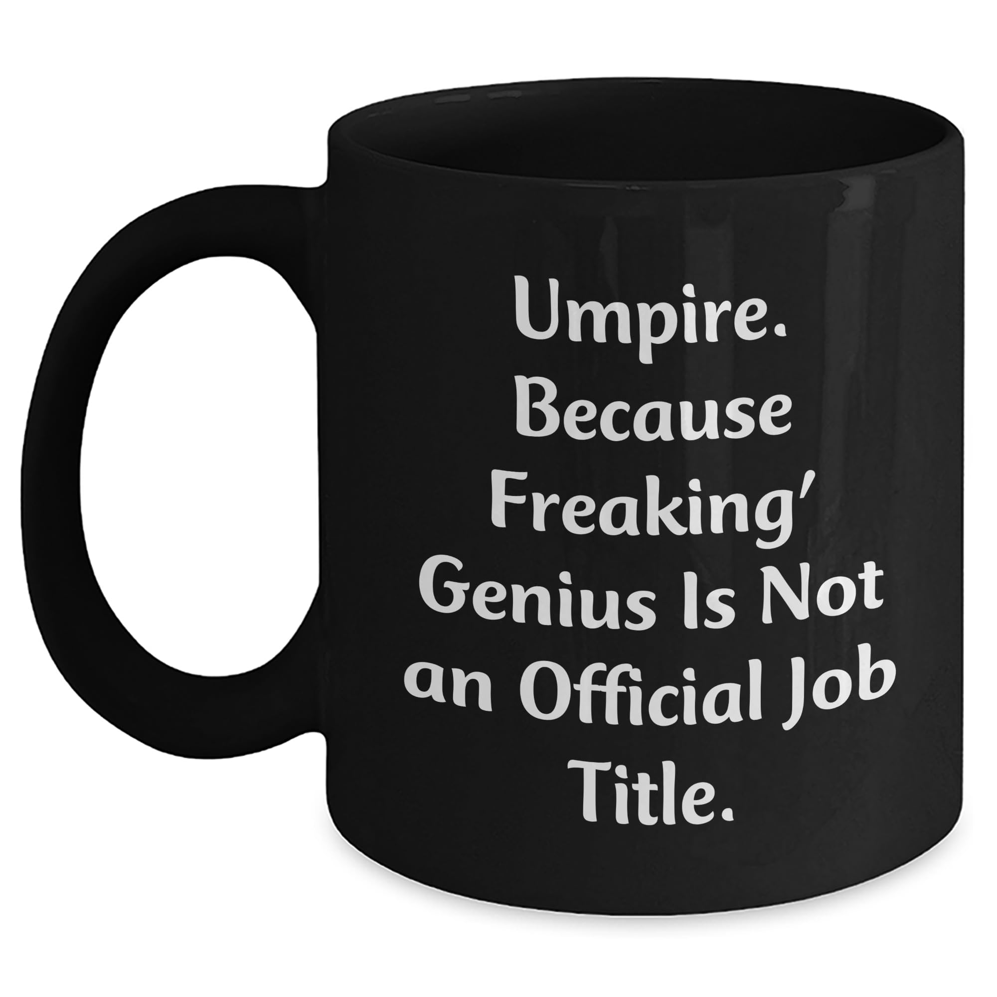 Umpire's genius in Action, Gifts from Men for Umpire, Black Coffee Mug, Christmas Unique Gifts