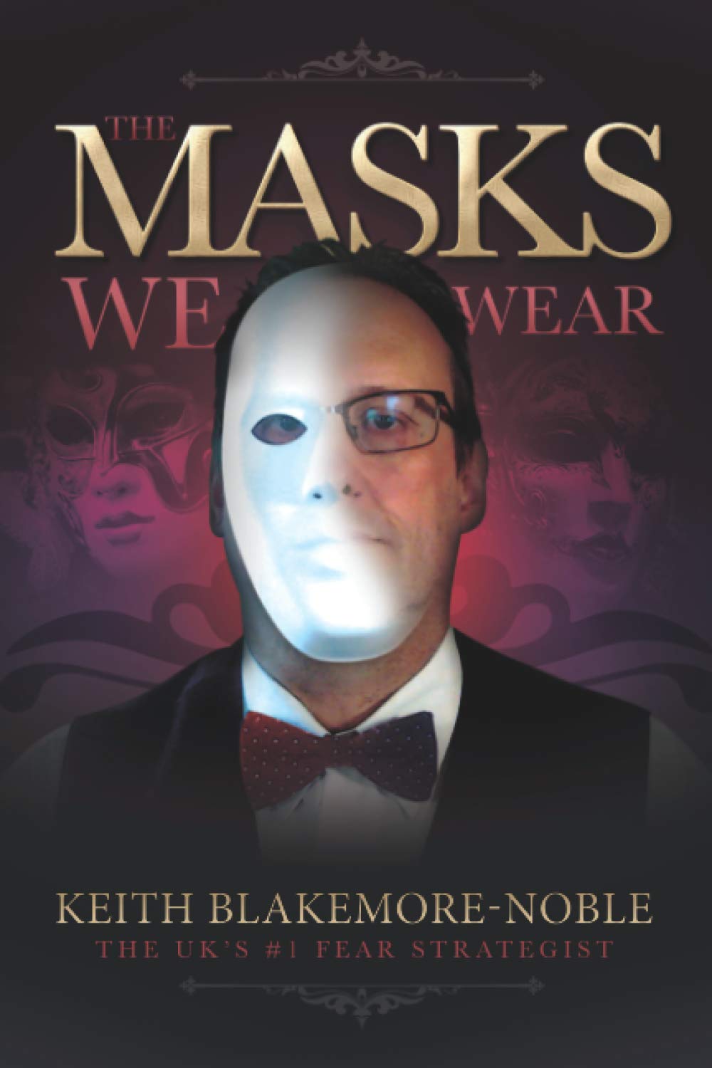 The Masks We Wear