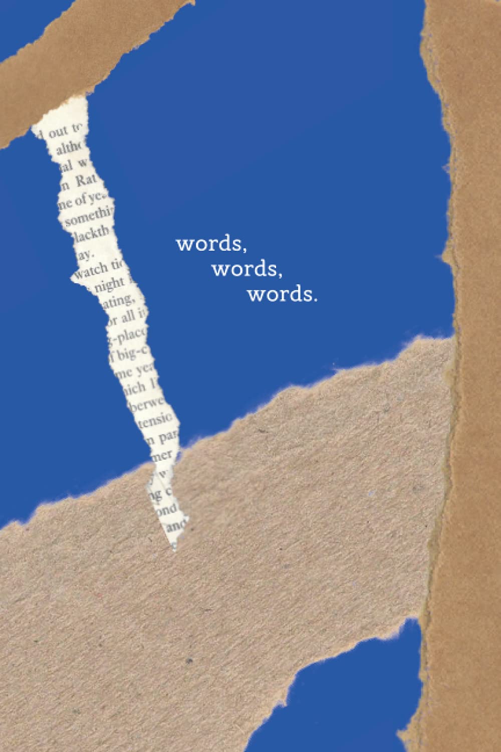 Words Words Words Journal: Shakespeare Fans Lined Notebook | Theatre Actors | Hamlet Lovers | Drama Students | Teachers | Writers | (6" x 9") | Cobalt Blue Collage