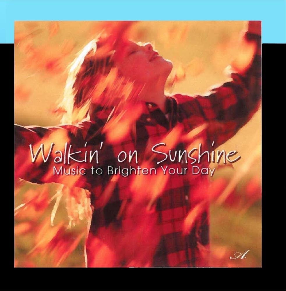 Walkin on Sunshine [Audio CD] Various Artists