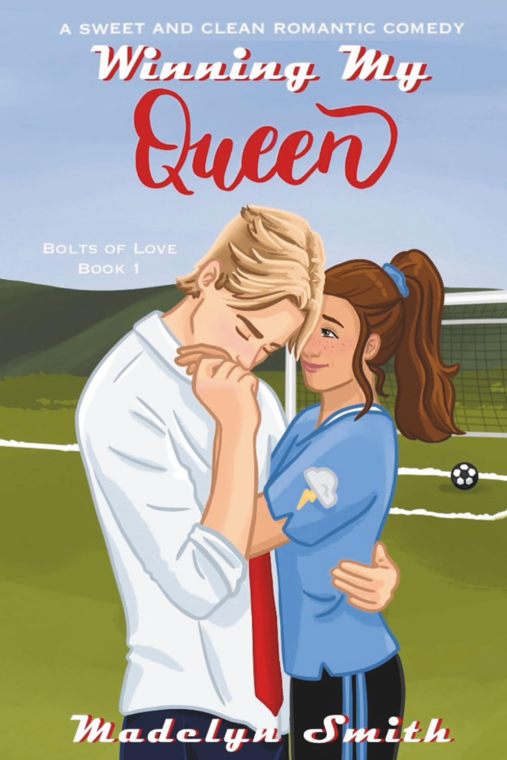 Winning My Queen: A Sweet and Clean Romantic Comedy: 1 (Bolts of Love)