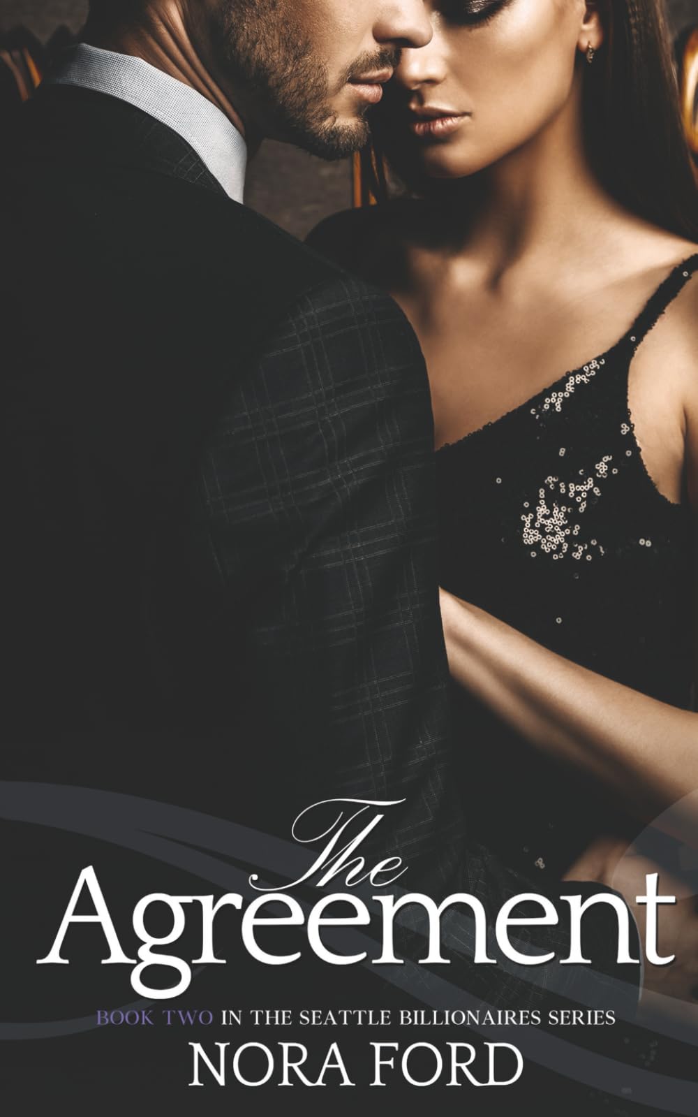 The Agreement: Book two in the Seattle Billionaires Series: 2