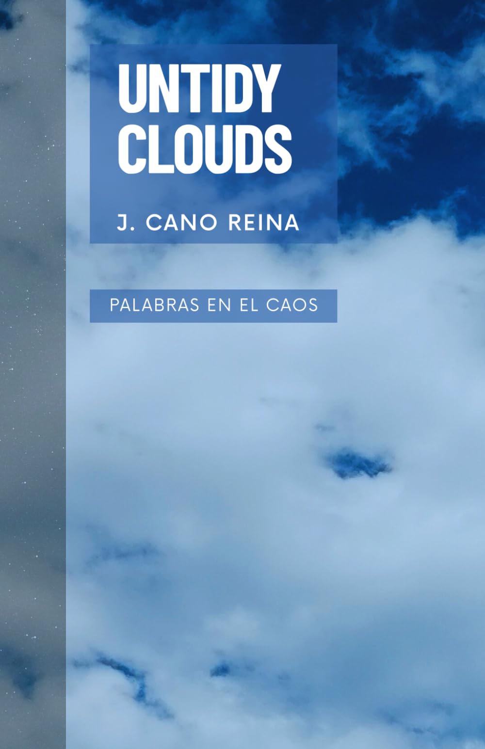 Untidy Clouds: Palabras en el Caos