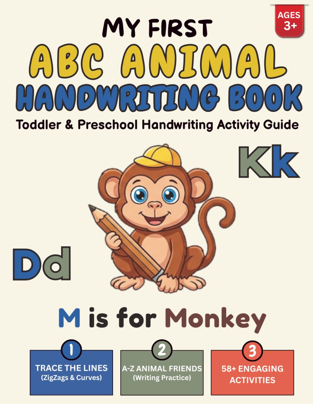 My First ABC Animal Handwriting Book: Toddler & Preschool Handwriting Activity Guide