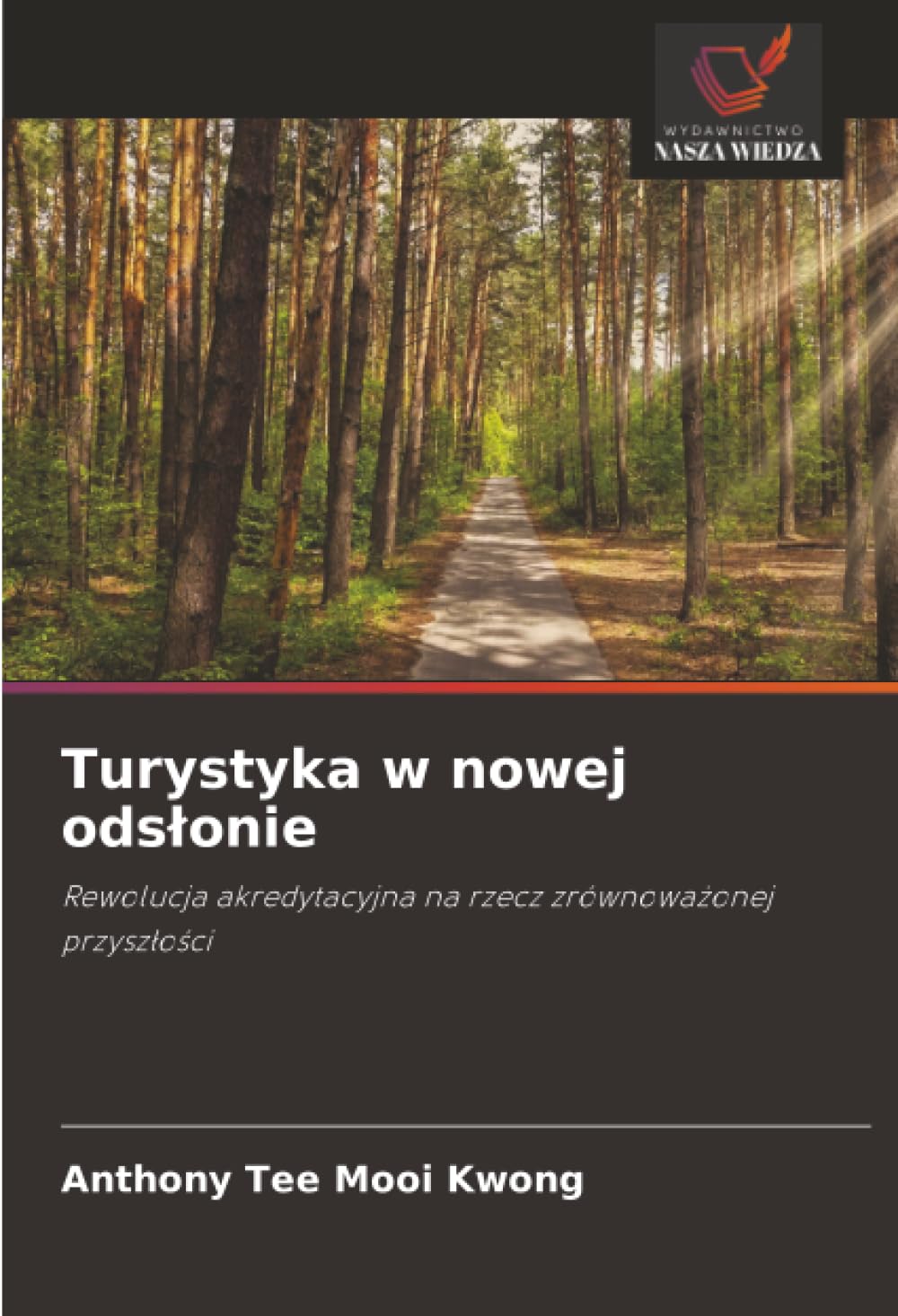 Turystyka w nowej odslonie: Rewolucja akredytacyjna na rzecz zrównowa¿onej przysz¿o¿ci