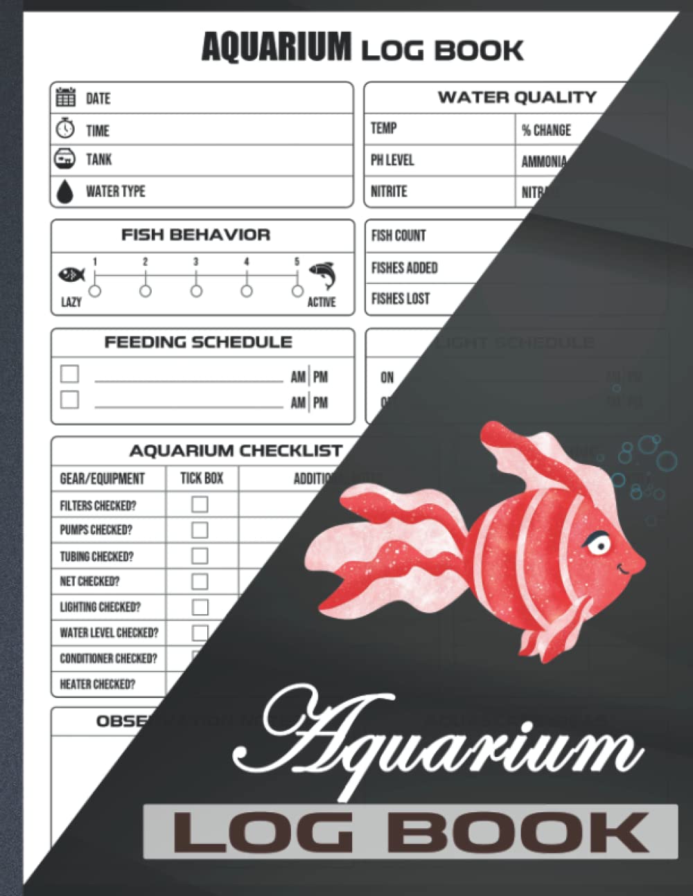Aquarium Log Book: Personal Diary For Aquarist Checklist For Fish Tank Care & Maintenance - Track And Record Details Of Health & Care Of Fishes For Fishkeeper