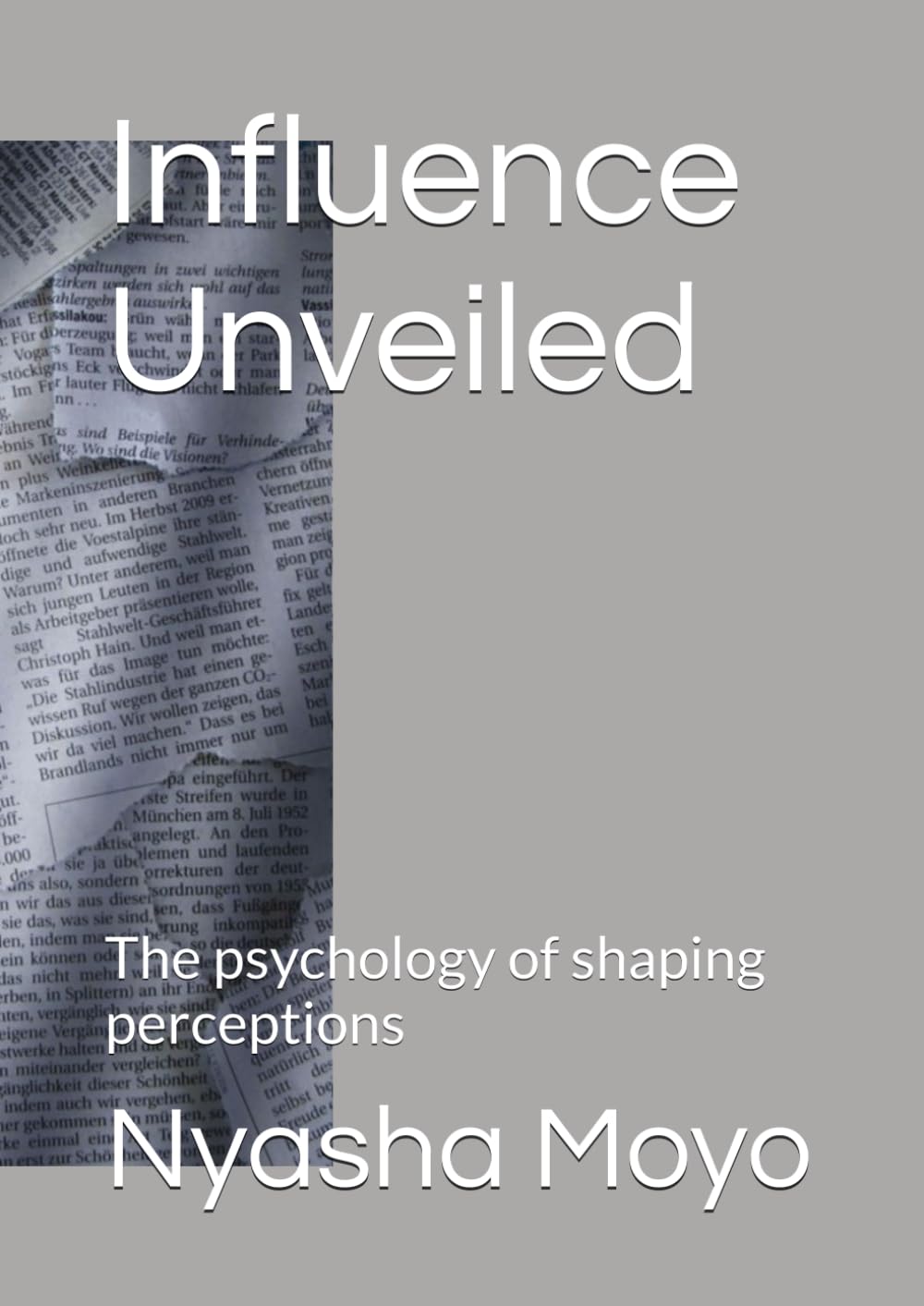 Influence Unveiled: The psychology of shaping perceptions
