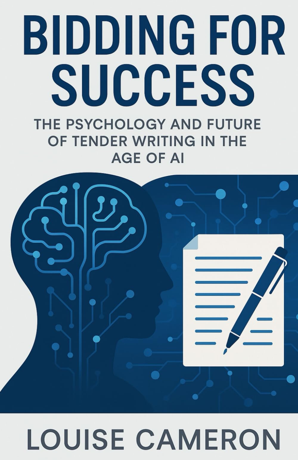 Bidding for Success: The Psychology and Future of Tender Writing in the Age of AI