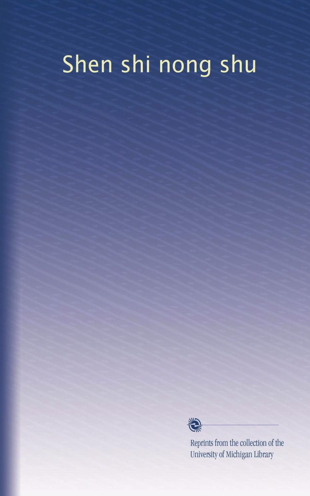 Shen shi nong shu (Chinese Edition)