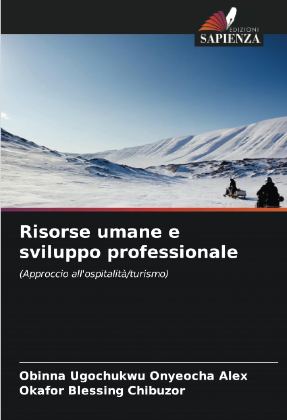 Risorse umane e sviluppo professionale: (Approccio all'ospitalità/turismo)