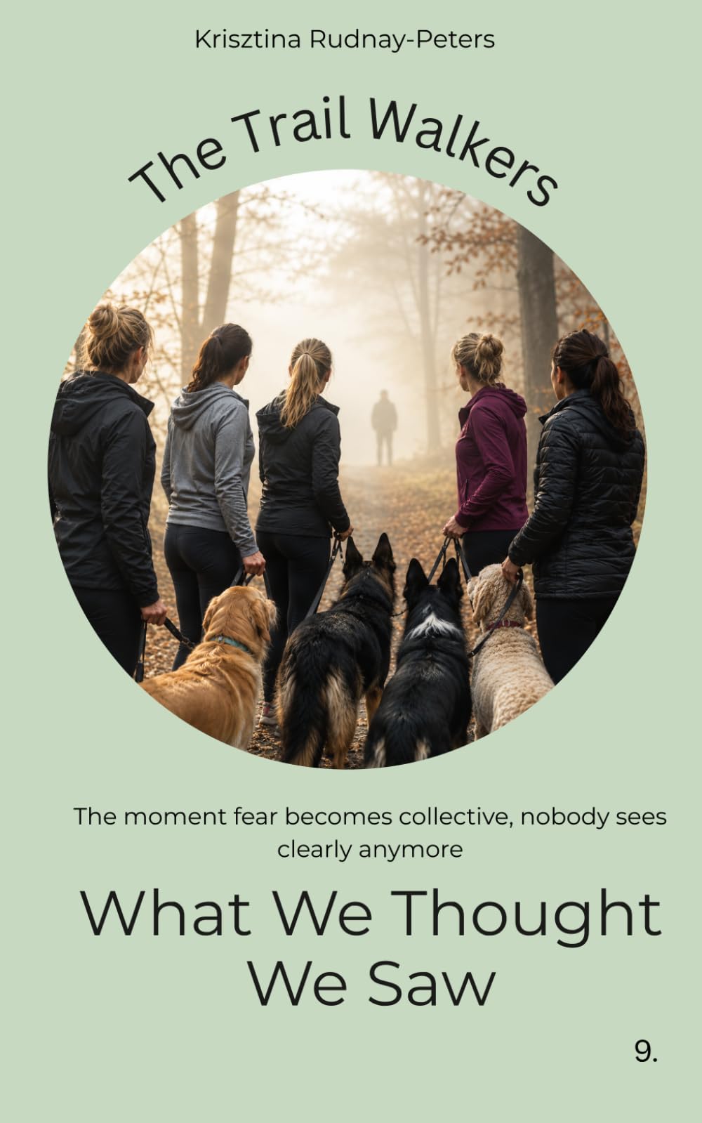 What We Thought We Saw: Fear Changes Shape When Shared (The Trail Walkers)