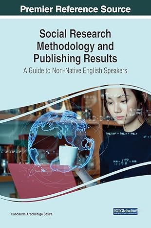 Social Research Methodology and Publishing Results: A Guide to Non-native English Speakers-Wow! eBook