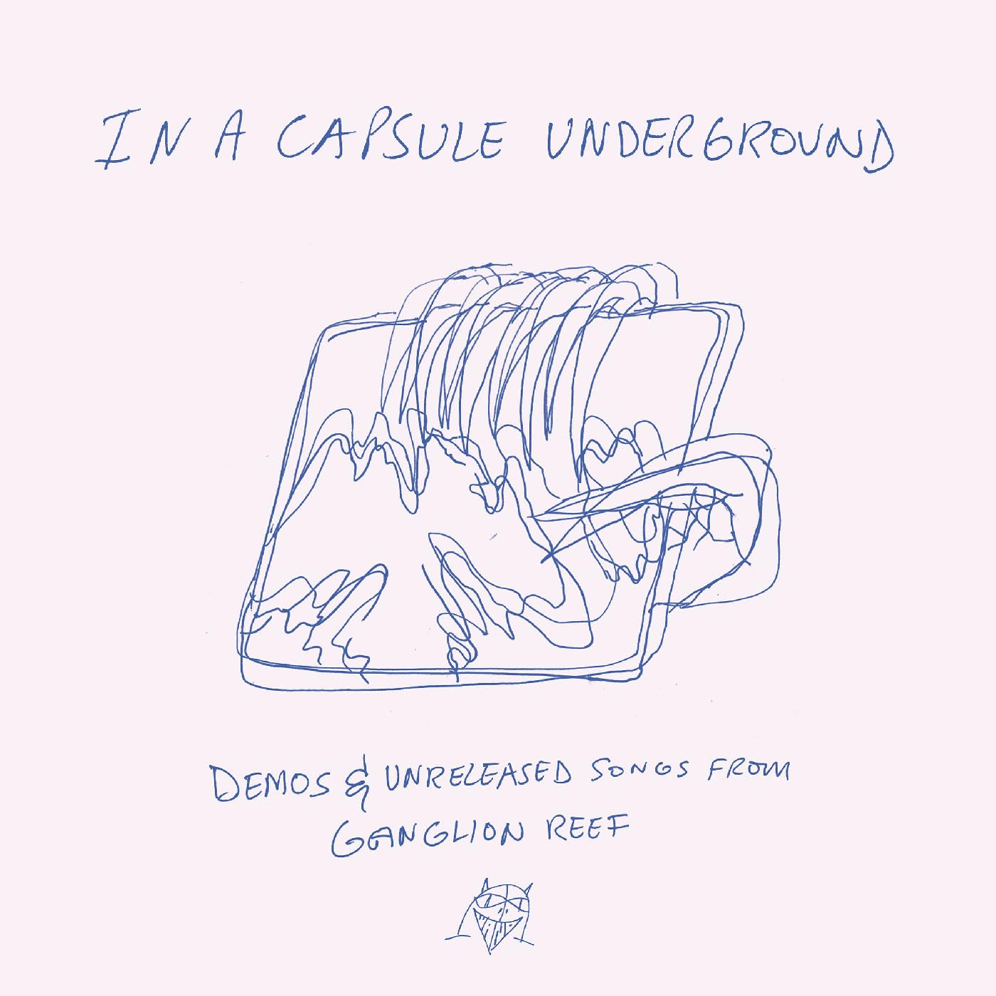 In A Capsule Underground: Demos & Unreleased Songs From Ganglion Reef [VINYL]