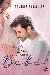 Um pai para o meu bebê?