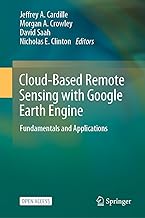 Cloud-Based Remote Sensing with Google Earth Engine: Fundamentals and Applications