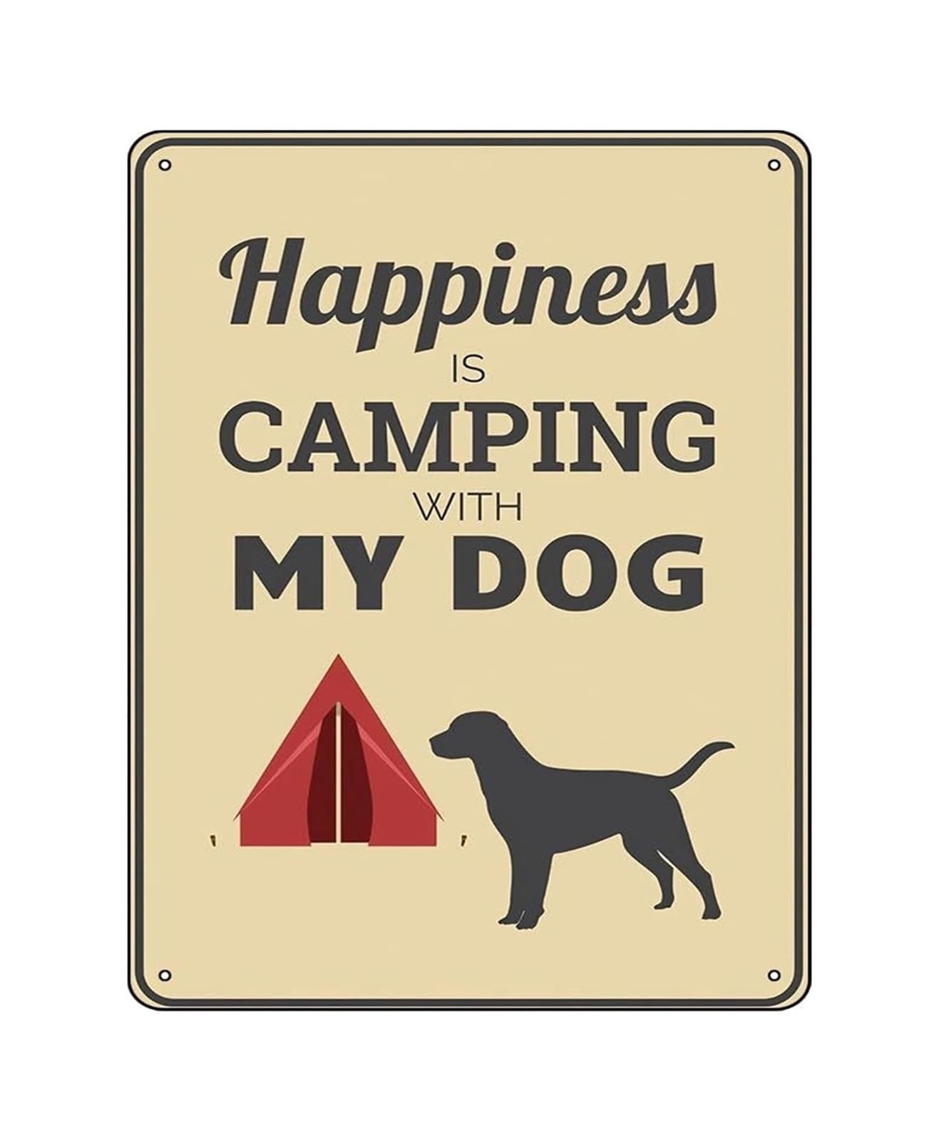 MCQWOMFQAK Dog Lover Camping Sign Happiness is Camping with My Dog Metal Tin Sign Rustic Outdoor Humor Wall Decor for Garage Man Cave Porch 8 X 12 inch