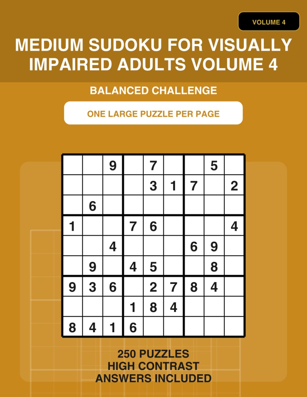 Medium Sudoku for Visually Impaired Adults Volume 4: Extra Large Print Sudoku for Seniors | 250 Medium Difficulty Brain Training Puzzles with Solutions
