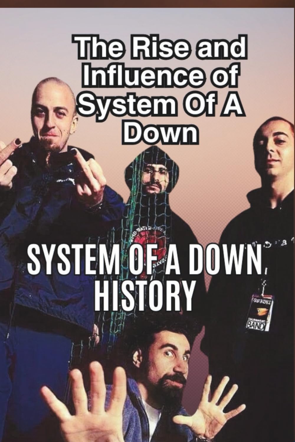 SYSTEM OF A DOWN HISTORY: The Rise and Influence of System Of A Down
