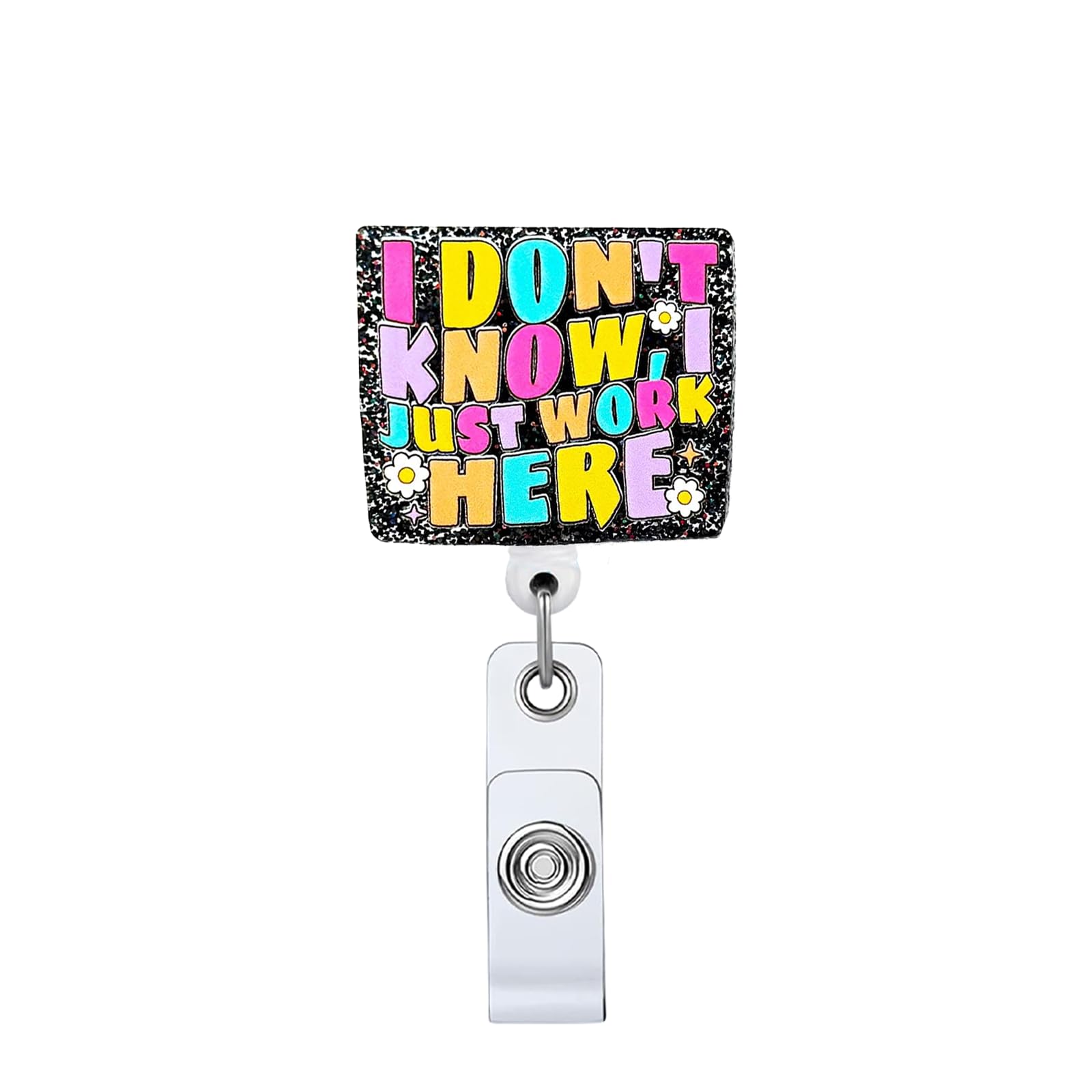 I Don't Know I Just Work Here Retractable Badge Reel, Funny Glitter ID Clip Name Tag Card Gift for Nurses Medical Assistant Nursing Doctor Office