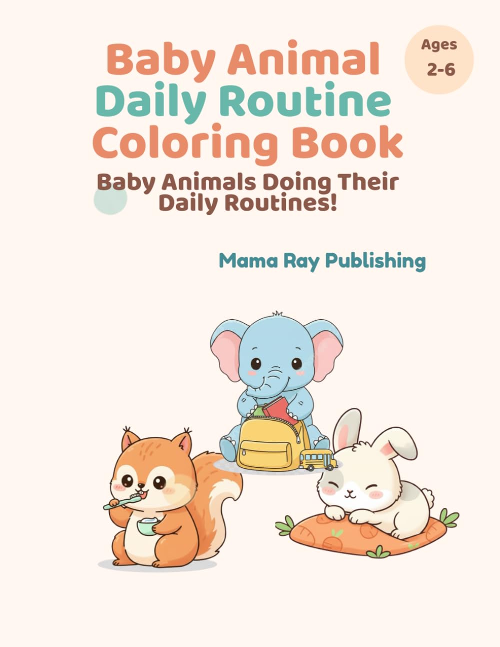Baby Animal Daily Routine Coloring Book for Kids