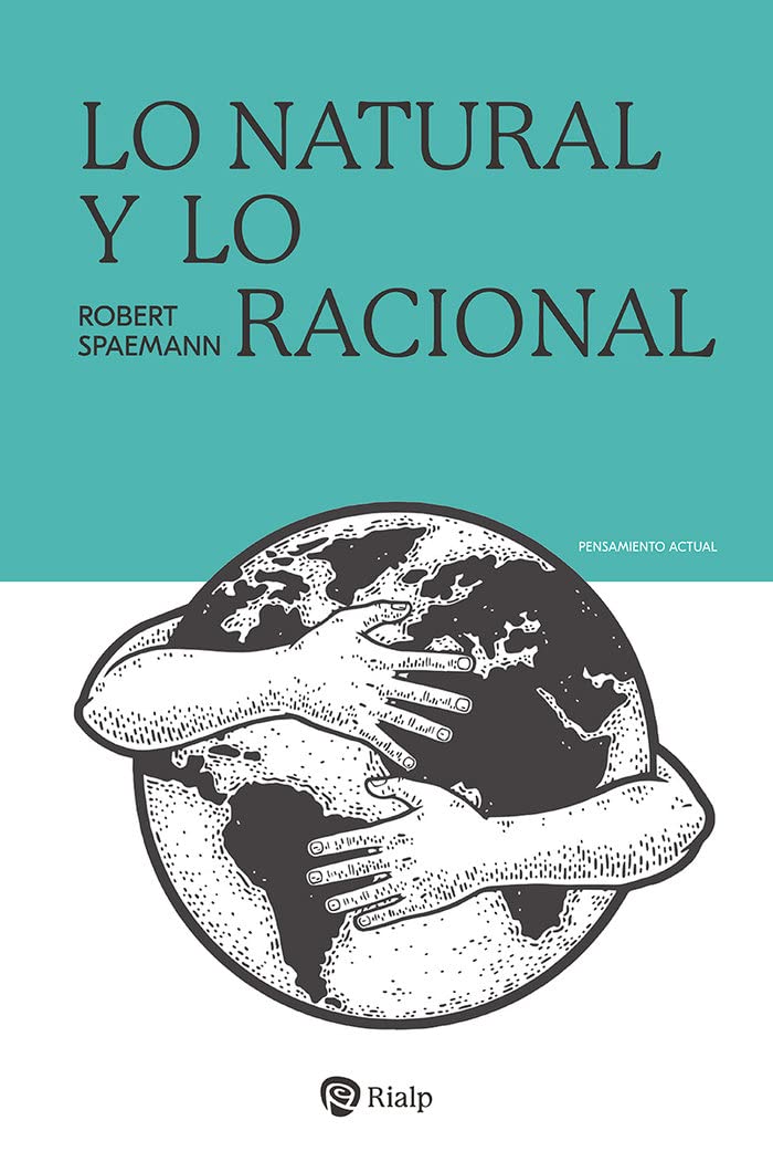 Lo Natural y lo racional: Ensayos de antropología (Pensamiento Actual)