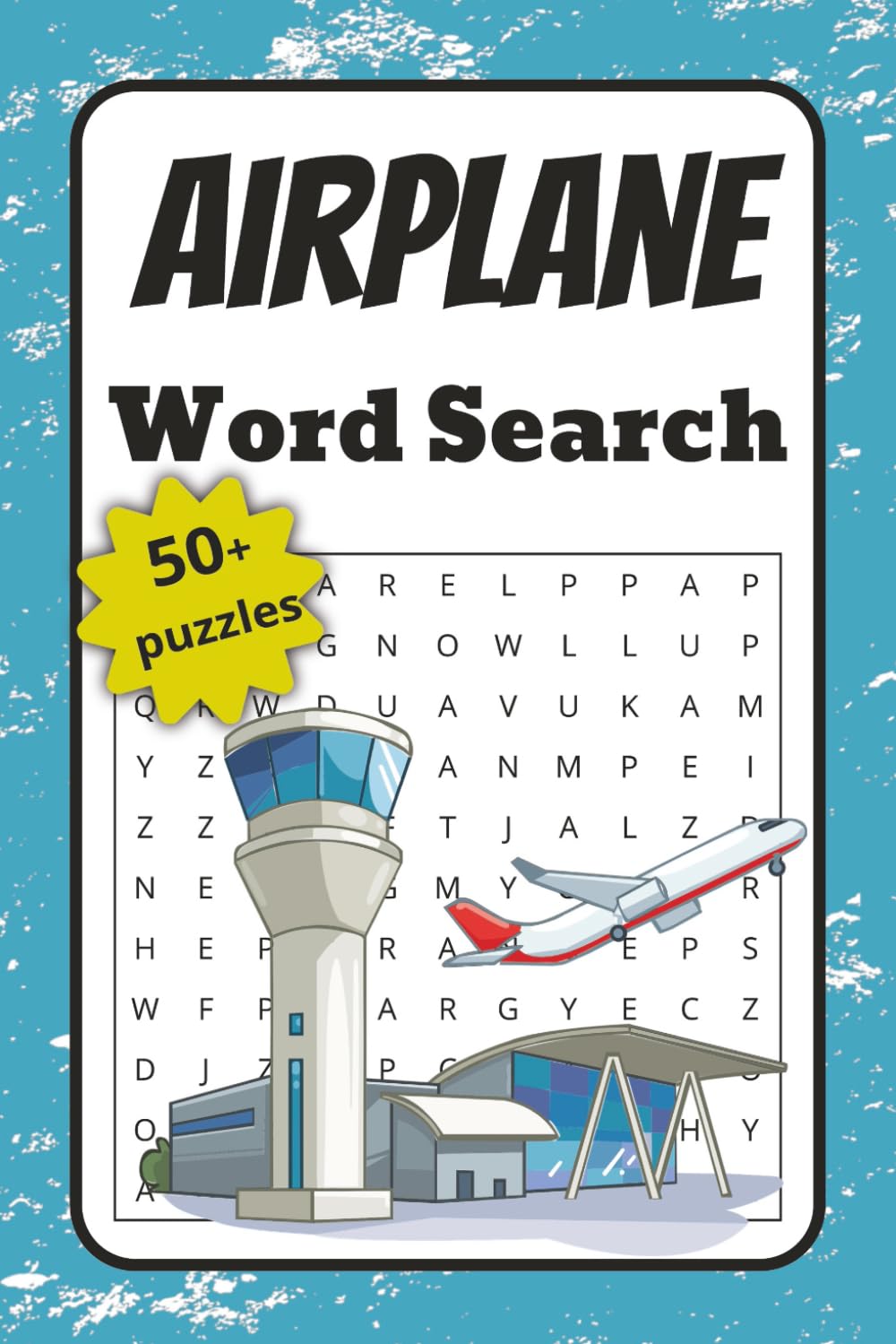Airplane Word Search: Word Searches with Easy to Read Print about Airplane, Aircraft, Aviation and More | 6x9 inches, 110 pages | 50+ Puzzles …. Gift for Vacations, Holidays and Free Times