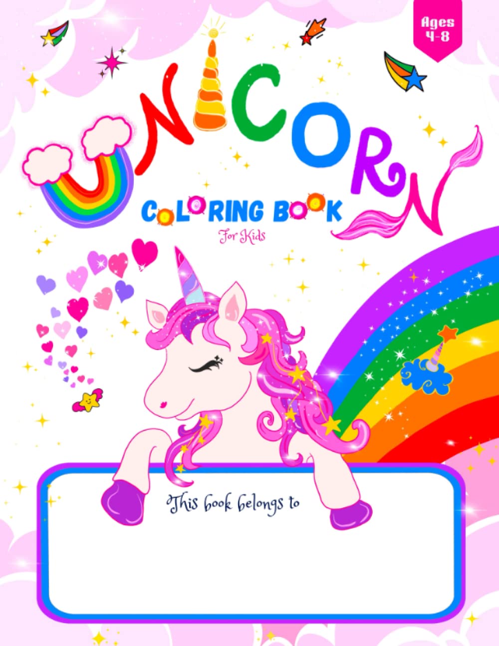 Unicorn Coloring Book For Kids Ages 4-8: Magical and Unique Illustrations for Unicorn Enthusiasts (Unicorn Gifts for Girls | 8.5'' x 11'')