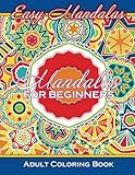 Easy Mandalas Mandalas For Beginners Adult Coloring Book (Sacred Mandala Designs and Patterns Coloring Books for Adults) (Volume 81)